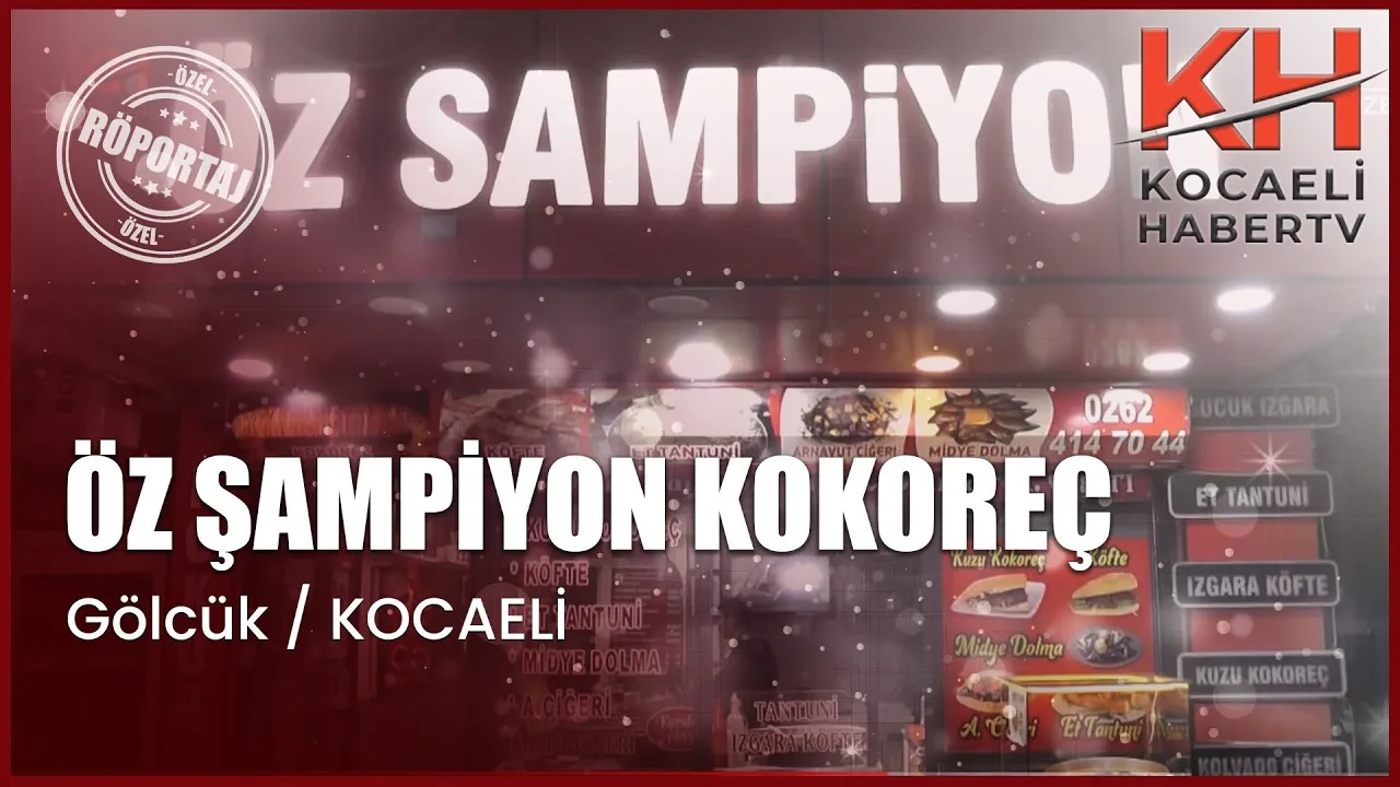 ÖZ ŞAMPİYON KOKOREÇ